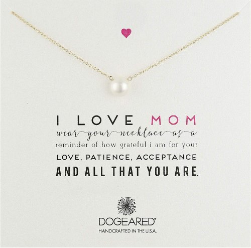 Dogeared Mom I Love Mom Large White Pearl Necklace Collection