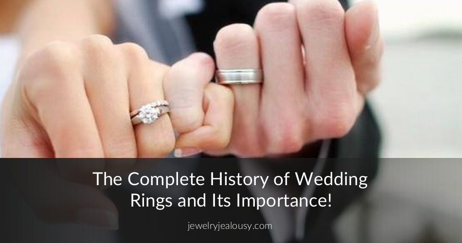 History of Wedding Rings Through Different Cultures JewelryJealousy