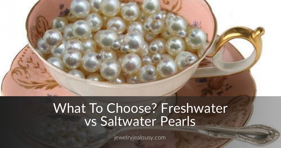 Freshwater vs Saltwater Pearls What Is the Difference JewelryJealousy