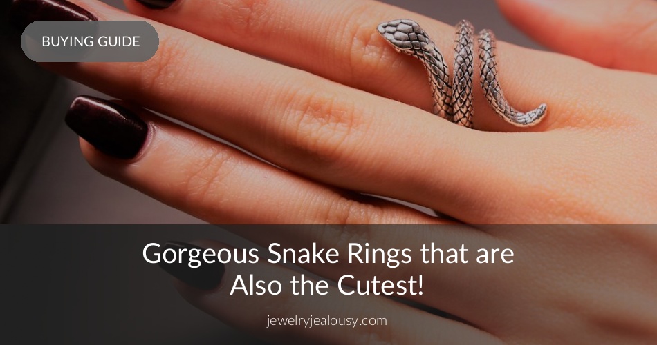 Best Snake Rings Serpent Jewelry Jewelry Jealousy